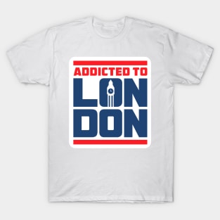 Addicted to LONDON T-Shirt